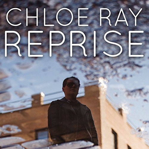 Chloe Ray Reprise EP